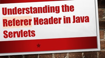 Understanding the Referer Header in Java Servlets