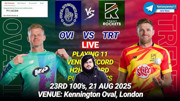 🔴LIVE OVI vs TRT Prediction | OVI vs TRT | Oval vs Trent 23RD T100 2025