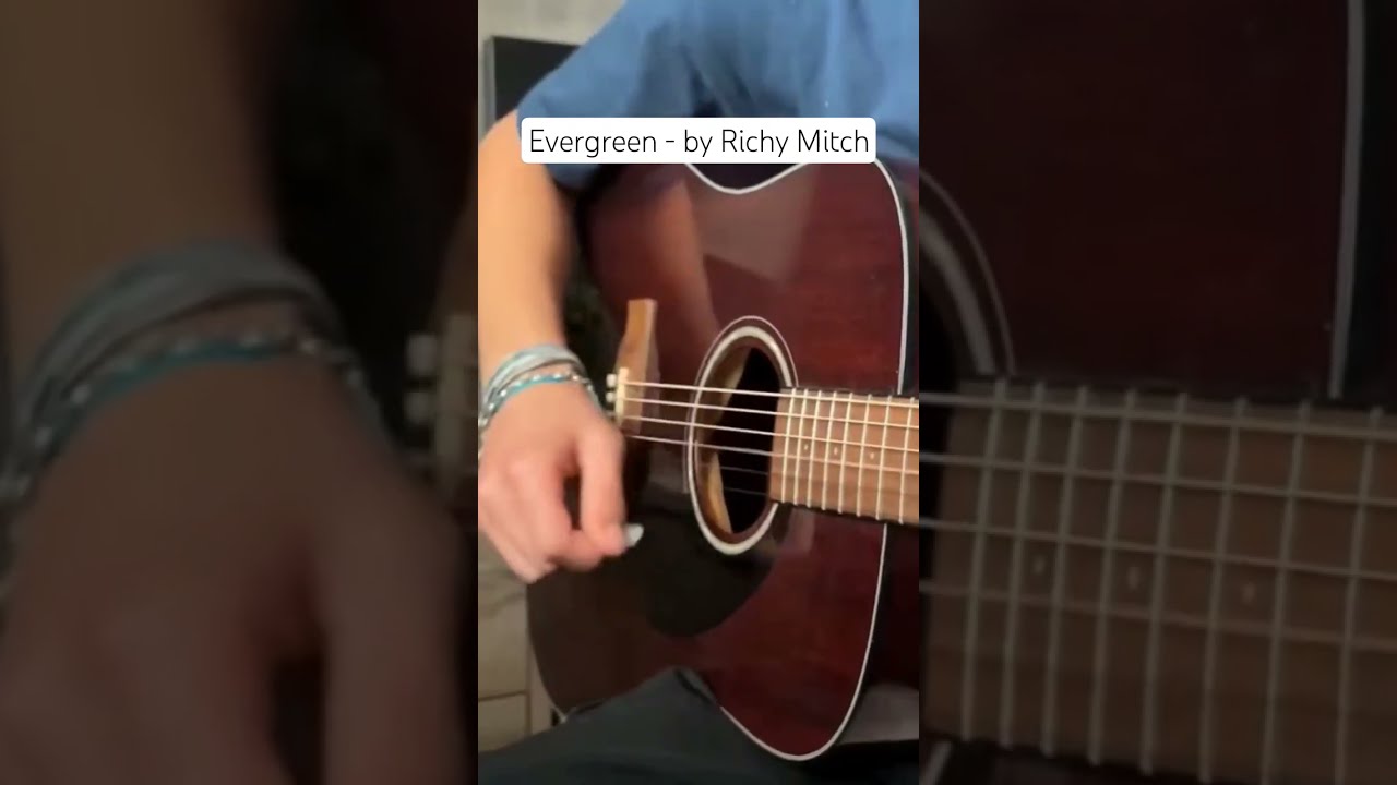 Evergreen By Richy Mitch On Guitar 