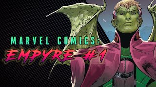 The Flowering | Empyre #1 Review (MAJOR SPOILERS) The Flowering | Empyre #1 Review (MAJOR SPOILERS)