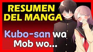 ¿Cómo TERMINÓ Kubo-san wa Mob wo Yurusanai? | RESUMEN DEL MANGA | El Cuervo Senpai.