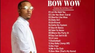 BOW WOW Greatest Hits Full Album - BOW WOW Best Of Playlist 2021