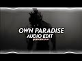 Lxaes Own Paradise Perfectly Slowed Down Audio Edit Lxaes Own Paradise Perfectly Slowed Down Audio Edit