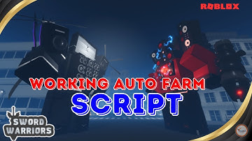 Sword Warriors SCRIPT Roblox - Kill Aura Auto Farm