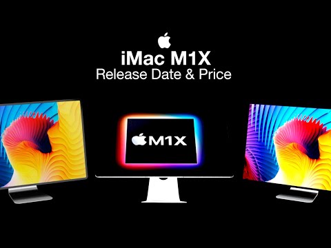 Apple M1X iMac Release Date & Price – New iMac Design!