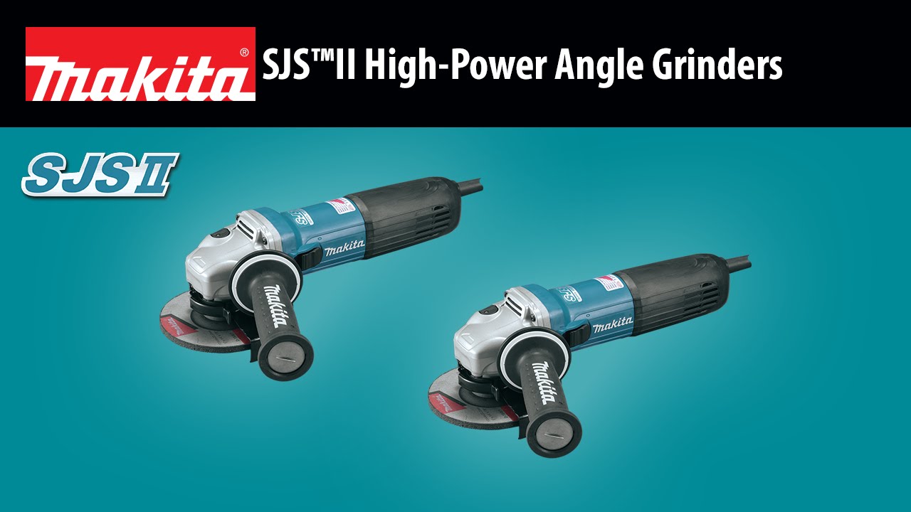 MAKITA SJS™II High-Power Angle Grinders (GA4542C, - YouTube