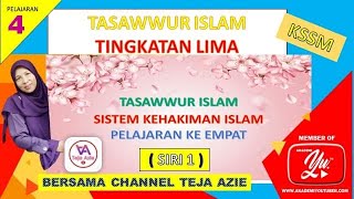 TASAWWUR ISLAM TINGKATAN LIMA (KSSM) || PELAJARAN EMPAT  || SISTEM KEHAKIMAN ISLAM SIRI 1.