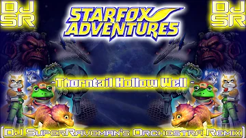 Starfox Adventures - Thorntail Hollow Well [DJ SuperRaveman's Orchestra Remix]