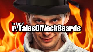 The Best of r/TalesOfNeckbeards