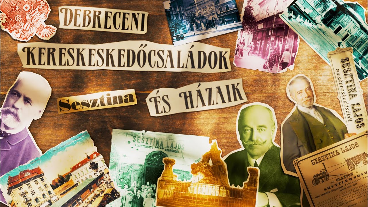 Debreceni kereskedőcsaládok és házaik (5.) - SESZTINA