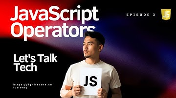 JavaScript Lesson 3: All About Operators