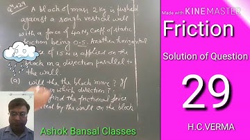 Solution of Question#29/Friction/ H.C.VERMA