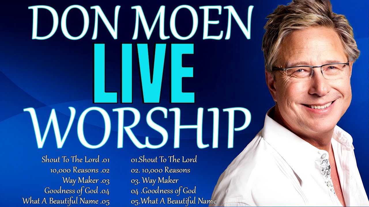 Powerful Don Moen Worship Playlist 2023~Listen to gospel music mix of Don Moen~New Don Moen Worship🙏