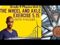 Grade 9 Physics Unit 5 The Wheel And Axle Exercise 5 15 Saquama