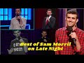 Best of Sam Morril on Late Night Shows