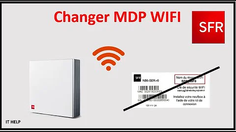 Comment changer son mot de passe WiFi SFR ?