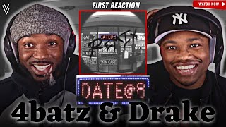 4batz feat Drake - act ii: date @ 8 (remix) | FIRST REACTION