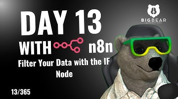 Day 13: n8n IF Node Tutorial: Create Smart Conditional Logic & Decision Trees