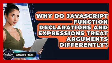 Why Do JavaScript Function Declarations And Expressions Treat Arguments Differently?