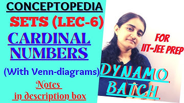Sets (Lec-6) | IIT JEE | Cardinal Numbers →Venn diagrams|CONCEPTOPEDIA| With Notes 👇 #bitsat #iitjee