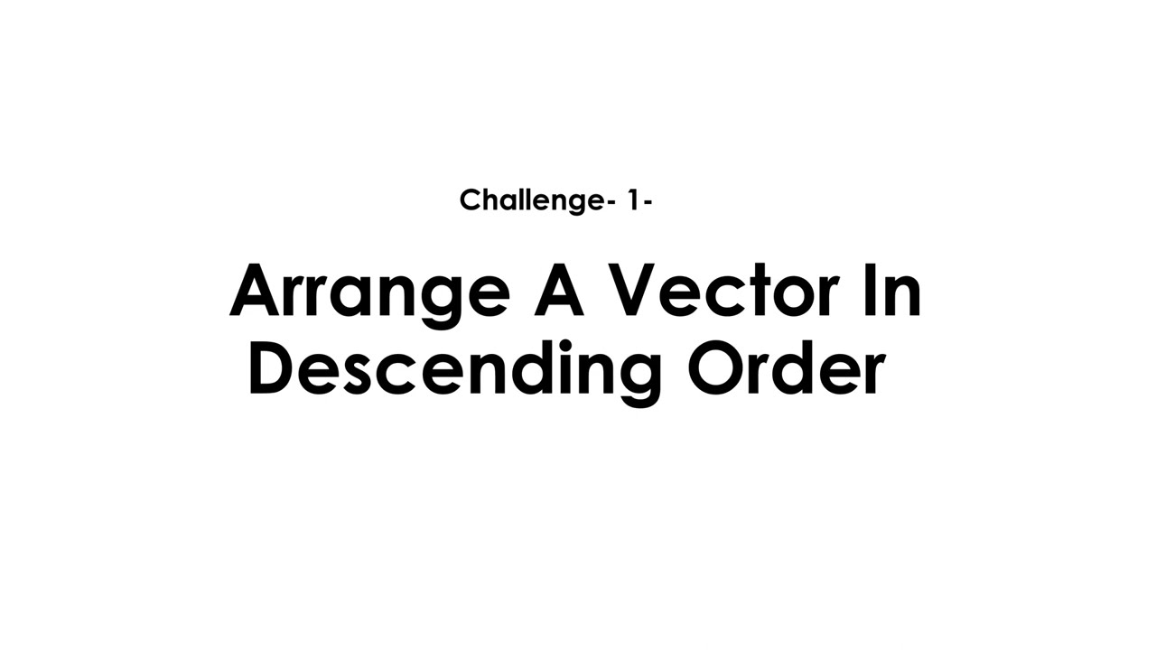 Matlab | Arranging Array Elements In Descending Order | 100 Challange series | 2022