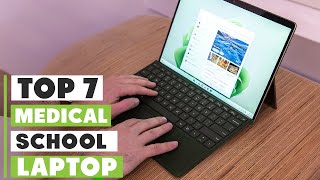 Top 7 Medical School Laptops in 2024: Performance Meets Durability