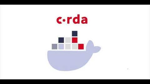 Running a Bootstrapped Corda Network on Docker Tutorial