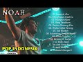 SEPARUH AKU - NOAH [FULL ALBUM] | PLAYLIST 2022