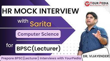 BPSC(Lecturer) HR interview questions | Prepare BPSC(Lecturer) interviews with YourPedia