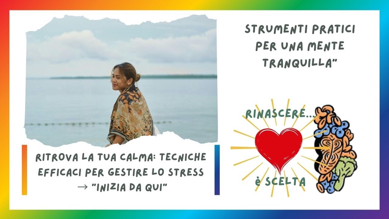 Ritrova la Tua Calma: Tecniche Efficaci per Gestire lo Stress → “Inizia ...