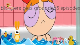 Babytv Bloopers Gets Grounded 5 Episodes