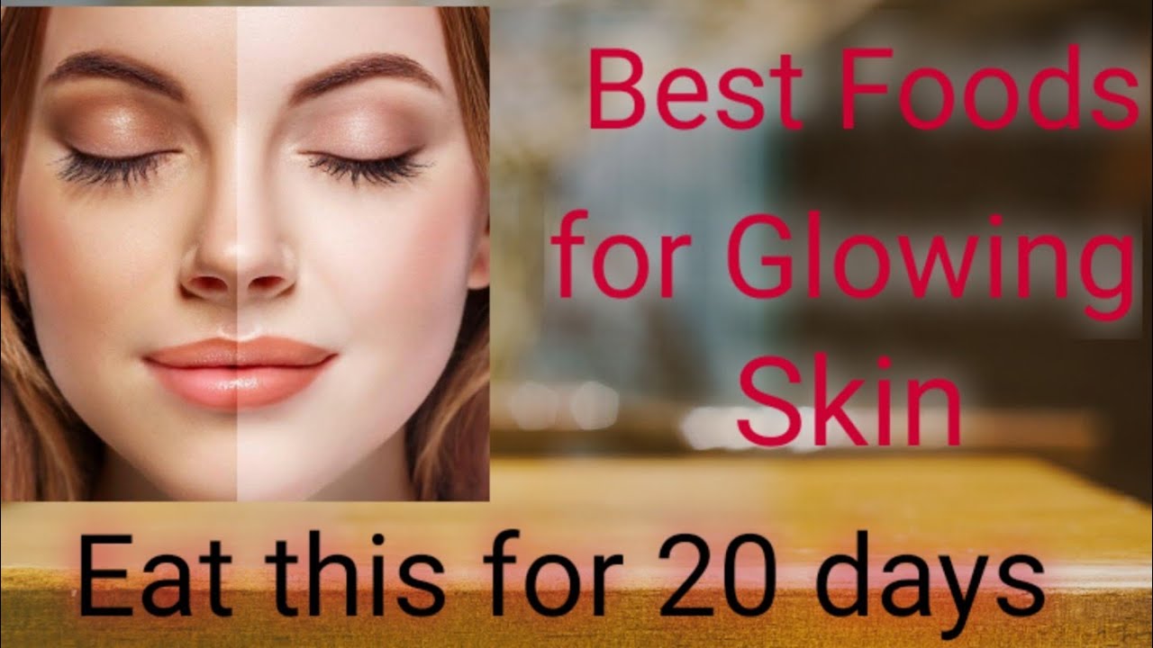 Best Superfoods for Glowing Skin Health Benefits Healthy Skin Tips