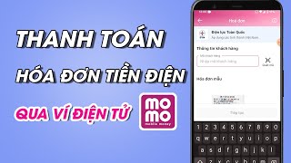 Cách Thanh Toán Hóa Đơn Điện Thông Qua Ví Momo Đơn Giản Nhất