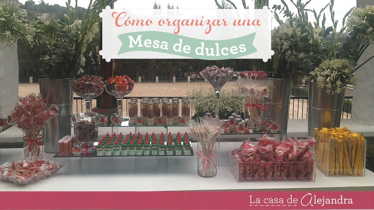 Organizar una mesa de dulces organize a candy table