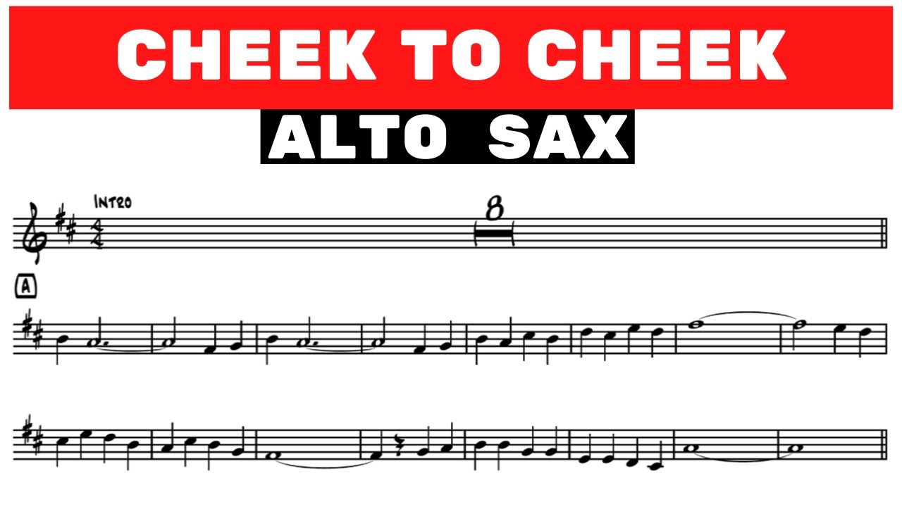 CHEEK TO CHEEK [ALTO SAX] - YouTube