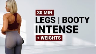 30 MIN LEG AND GLUTE WORKOUT | With Dumbbells | + Weights | Strength | Booty Building | Super Sweaty