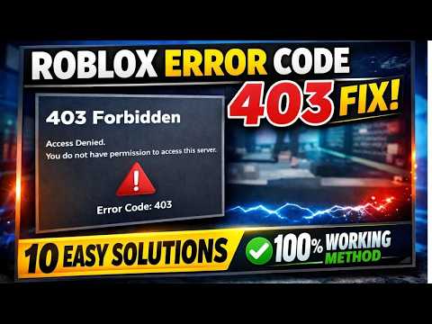 How To Fix Error Code 403 Roblox (Forbidden) | PC, Mobile, Xbox Fix