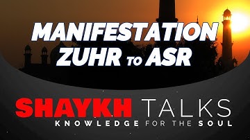 ShaykhTalks #13 - Our Manifestation is From Zuhr to Asr | Sufi Meditation Center