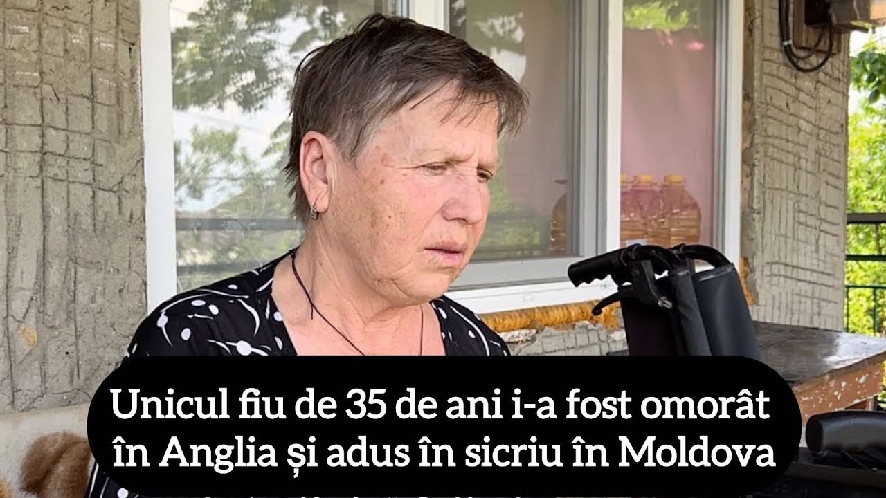 Unicul fiu de 35 de ani i-a fost omorât în Anglia și adus în sicriu în Moldova
