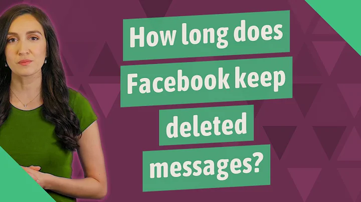 How long does Facebook keep deleted messages? (2023)