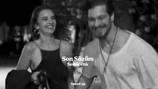 Son Sözüm - Semicenk (Speed up) Resimi