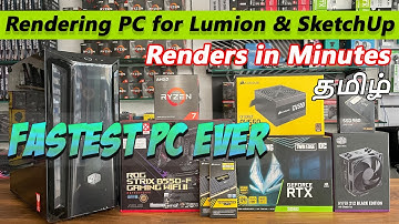 Rendering PC Build for Lumion, Blender & SketchUp with Benchmark Results | PC Build in Tamil 2022
