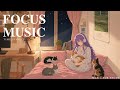 🍀Productivity Boost 📖 Lofi Study Music for Deep Concentration ~ Lofi Study Room [study/work/relax]