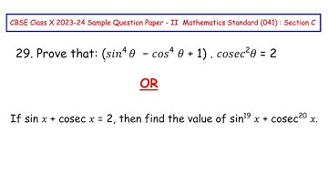 Q29 - Prove that : (𝑠𝑖𝑛⁴ 𝜃 − 𝑐𝑜𝑠⁴ 𝜃 + 1) . 𝑐𝑜𝑠𝑒𝑐² 𝜃 = 2 OR If sin 𝑥 + cosec 𝑥 = 2, then find the...