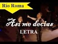 Rio Roma - Así me decías (Letra) HD