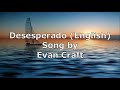 Desesperado English Evan Craft Lyric Video mp3