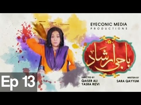 Baji Irshaad — Episode 13
