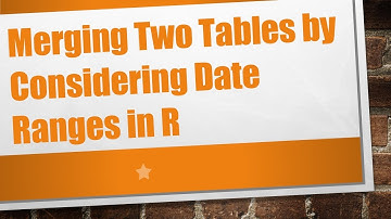 Merging Two Tables by Considering Date Ranges in R