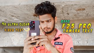OPPO F25 Pro Camera Test | Camera Purpose ? Should You Buy this for Front back 4k Video Quality Test