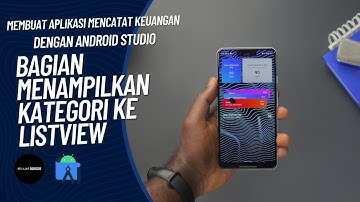 membuat aplikasi mencatat keuangan dengan android studio bagian menampilkan kategori ke listview